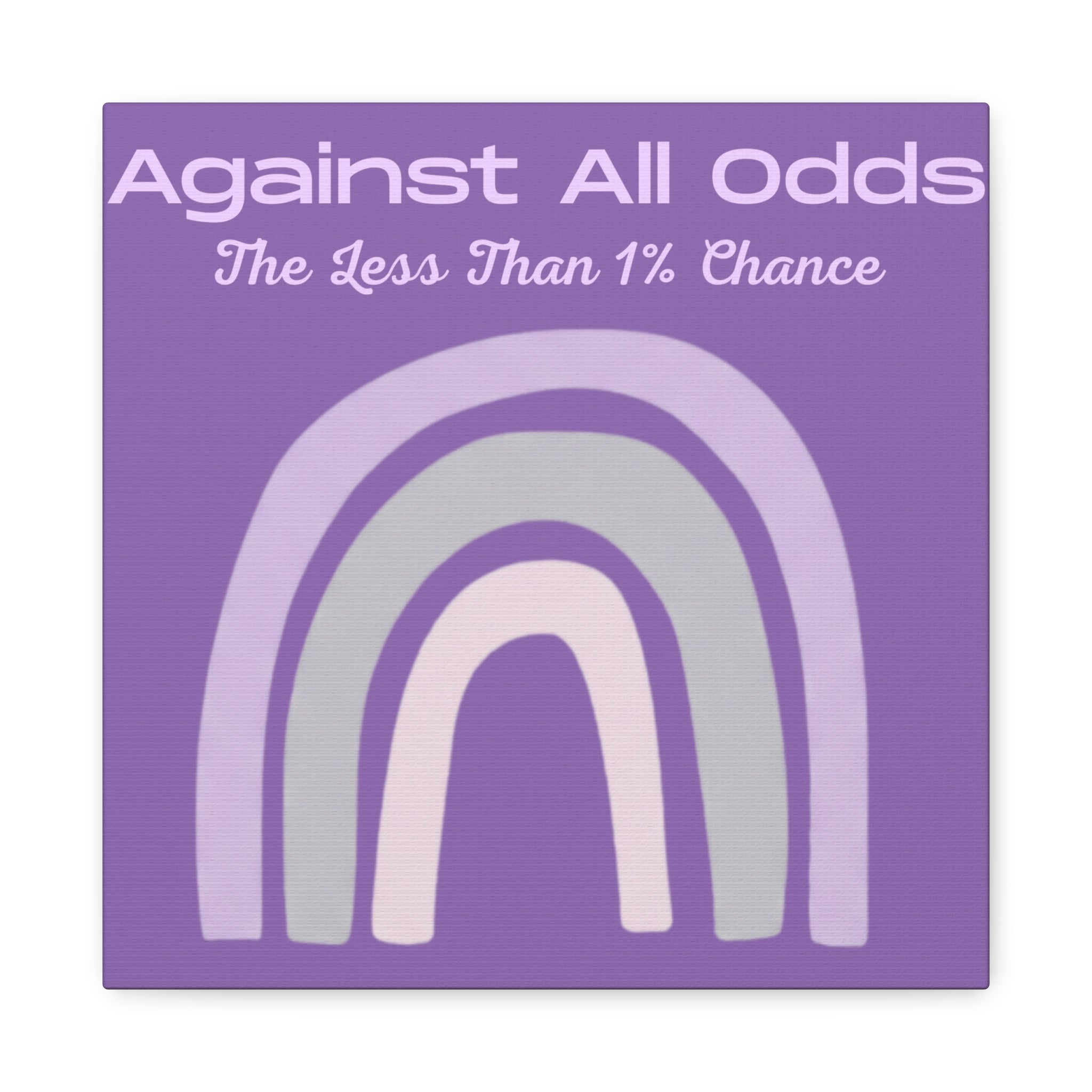 Against All Odds Purple Rainbow Canvas Wall Art — "The Less Than 1% Chance"