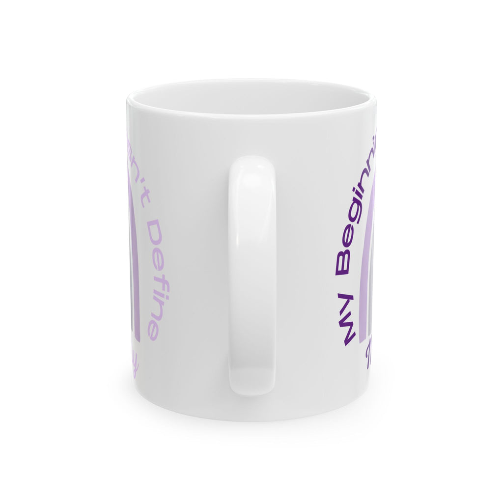 Inspirational Rainbow Mug — "My Beginning Doesn’t Define My Story" Ceramic Coffee Cup (11oz/15oz)