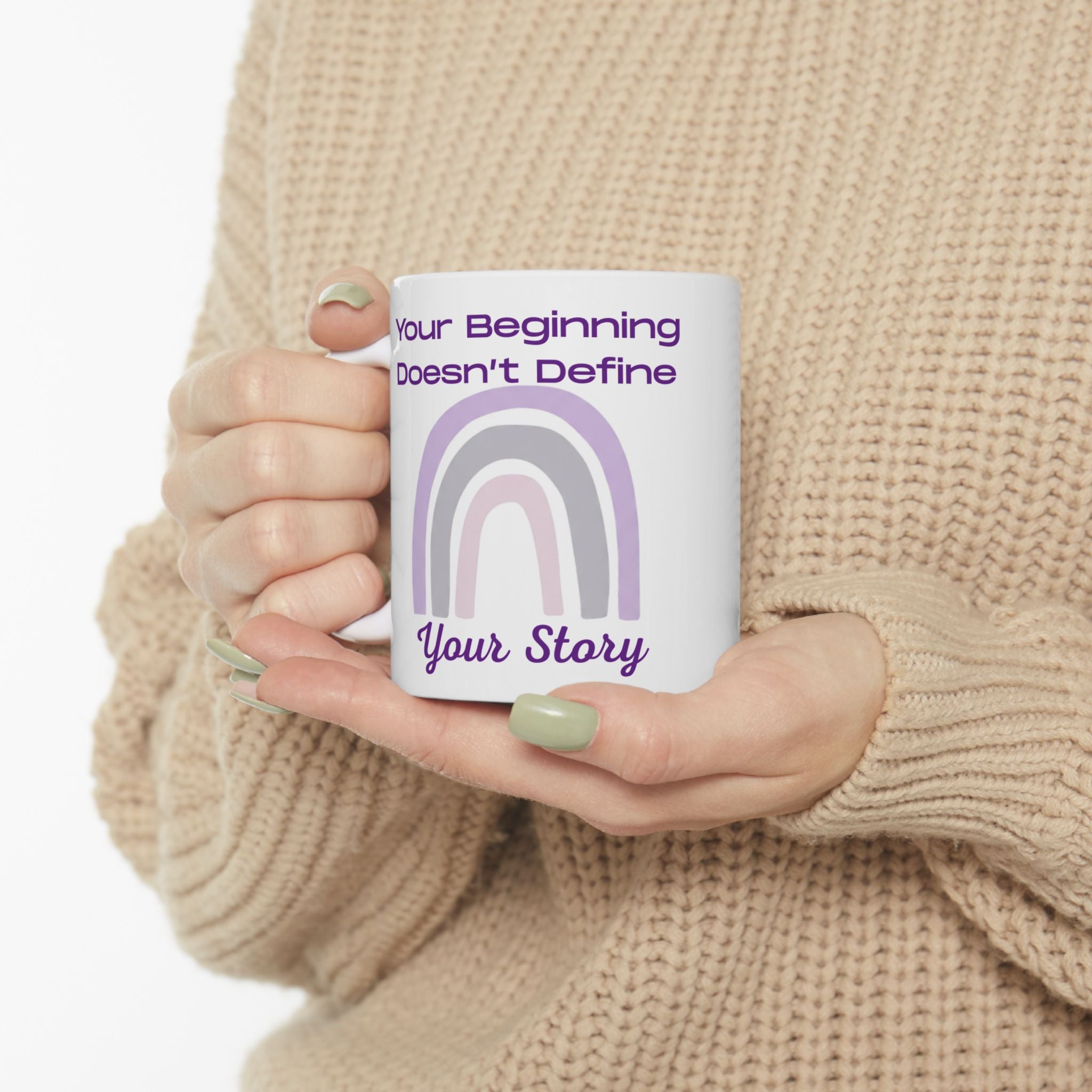 Inspirational Rainbow Ceramic Mug — "Your Beginning Doesn't Define Your Story" (11oz & 15oz)