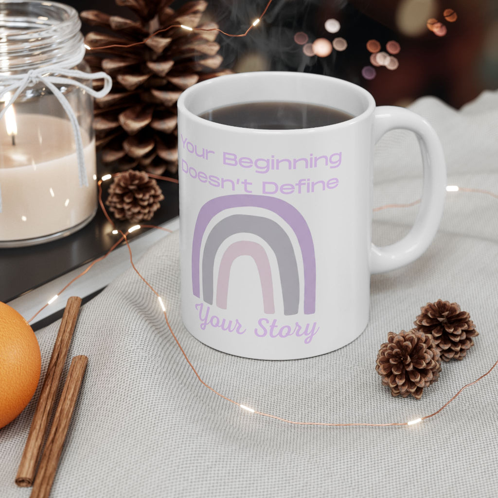 Inspirational Rainbow Ceramic Mug — "Your Beginning Doesn't Define Your Story" (11oz & 15oz)