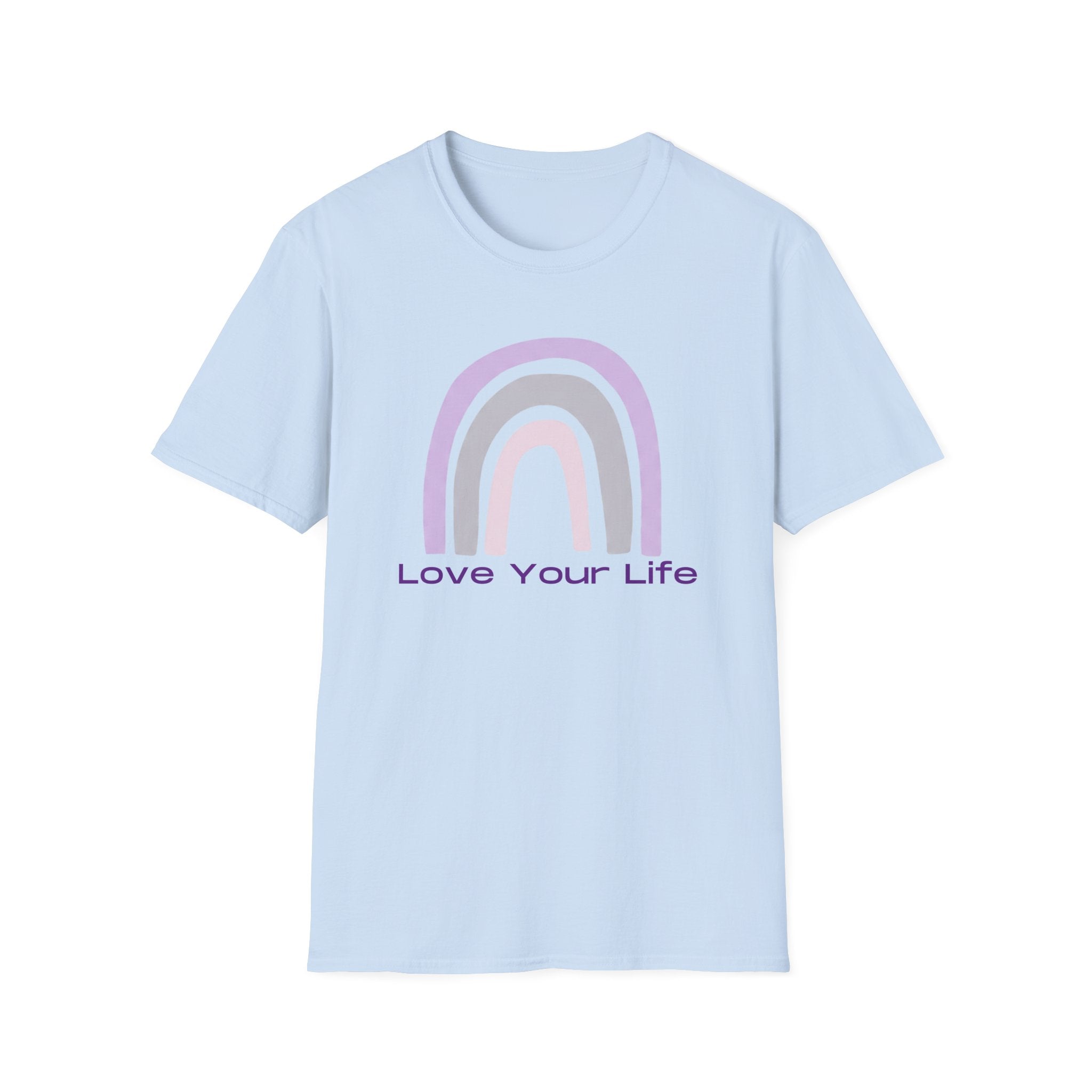 Love Your Life Rainbow T-Shirt — Pastel Positive Affirmation Tee