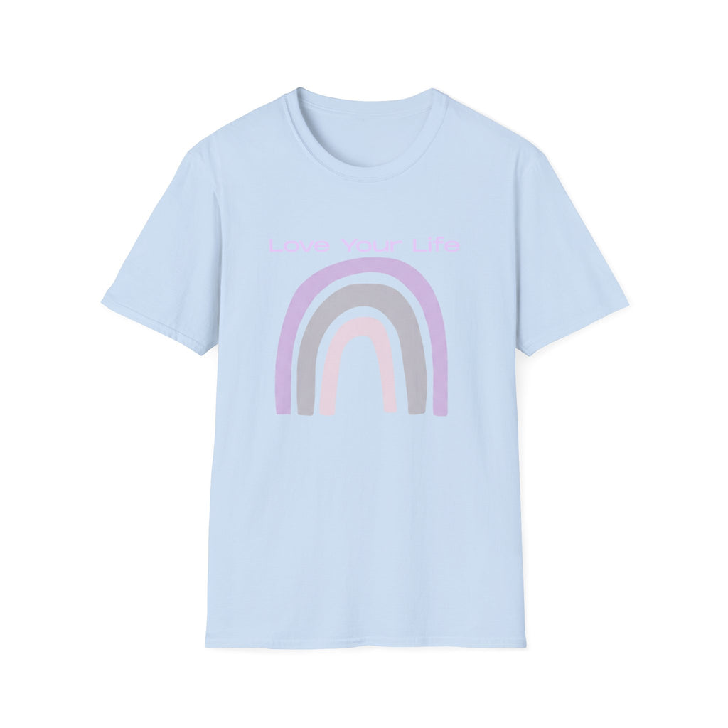 Love Your Life Rainbow T-Shirt — Pastel Positive Message Tee